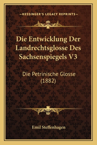 Die Entwicklung Der Landrechtsglosse Des Sachsenspiegels V3