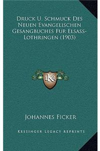 Druck U. Schmuck Des Neuen Evangelischen Gesangbuches Fur Elsass-Lothringen (1903)