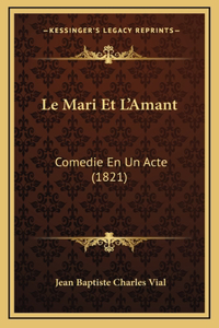Le Mari Et L'Amant