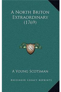 A North Briton Extraordinary (1769)