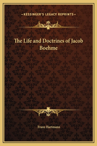 Life and Doctrines of Jacob Boehme