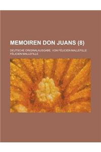 Memoiren Don Juans; Deutsche Originalausgabe. Von Felicien Mallefille (8)