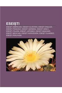 Esei Ti: Esei Ti Americani, Esei Ti Elve Ieni, Esei Ti Englezi, Esei Ti Francezi, Esei Ti Germani, Esei Ti Greci, Esei Ti Itali