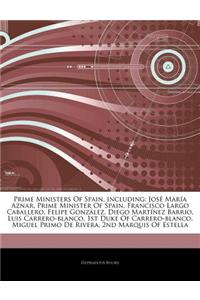 Articles on Prime Ministers of Spain, Including