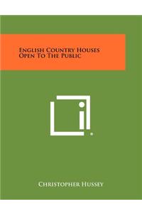 English Country Houses Open To The Public