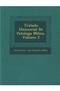 Tratado Elemental De Patolog�a M�dica, Volume 2