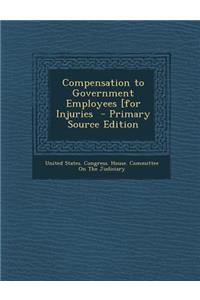Compensation to Government Employees [for Injuries
