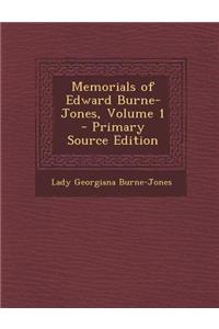 Memorials of Edward Burne-Jones, Volume 1