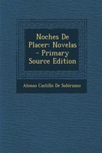 Noches de Placer: Novelas - Primary Source Edition