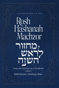 Companion To The Rosh Hashanah Machzor Volume 2