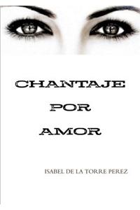 Chantaje Por Amor