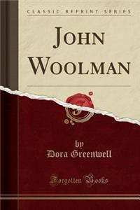 John Woolman (Classic Reprint)