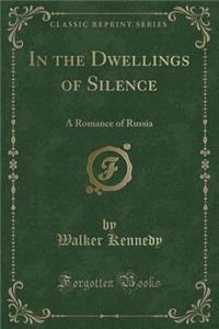 In the Dwellings of Silence