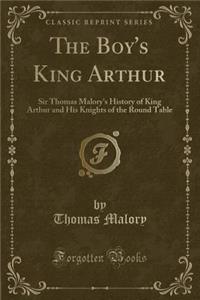 The Boy's King Arthur