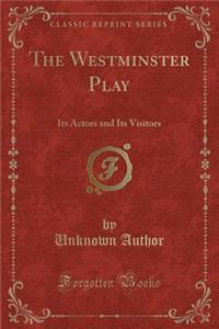 The Westminster Play