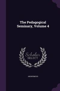 The Pedagogical Seminary, Volume 4