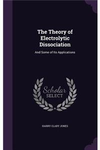 The Theory of Electrolytic Dissociation