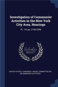 Investigation of Communist Activities in the New York City Area. Hearings
