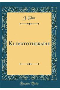 Klimatotherapie (Classic Reprint)