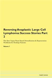 Reversing Anaplastic Large Cell Lymphoma