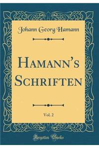 Hamann's Schriften, Vol. 2 (Classic Reprint)