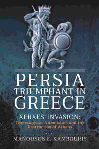 Persia Triumphant in Greece