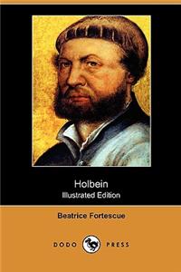 Holbein (Illustrated Edition) (Dodo Press)