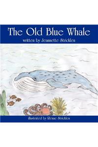 The Old Blue Whale