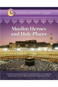 Muslim Heroes and Holy Places
