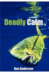 Deadly Calm