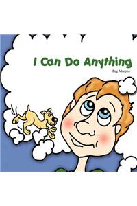 I Can Do Anything