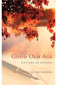 Good Old Age