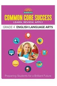 Common Core Success Grade 4 English Language Arts