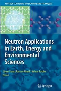 Neutron Applications in Earth, Energy and Environmental Sciences