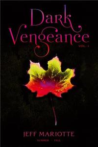 Dark Vengeance Vol. 1