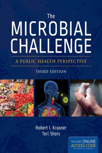 The Microbial Challenge: A Public Health Perspective