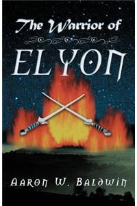 The Warrior of Elyon
