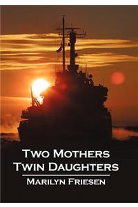 Two Mothers Twin Daughters