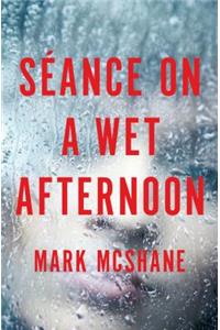 Séance on a Wet Afternoon