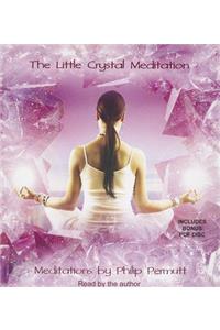 Little Crystal Meditation