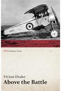 Above the Battle (WWI Centenary Series)