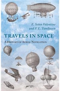 Travels in Space - A History of Aerial Navigation