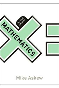 Mathematics: All That Matters