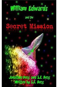 William Edwards and the Secret Mission