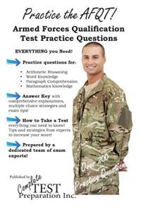 Practice the Afqt: Armed Forced Qualifications Test Practice Questions