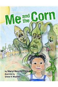 Me and The Corn
