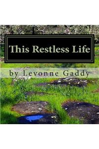 This Restless Life