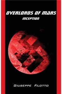 Overlords of Mars - Inception