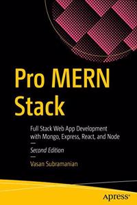 Pro MERN Stack: Full Stack Web App Development with Mongo, Express, React, and Node