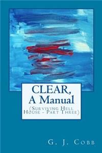 CLEAR, A Manual